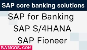 SAP for Core Banking Systems S/5 Hana and Fioneer